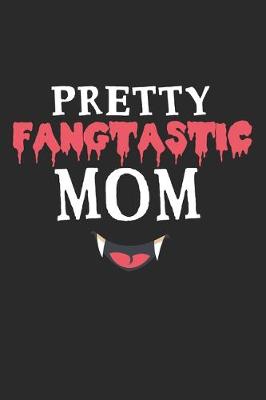 Book cover for Pretty Fangtastic Mom