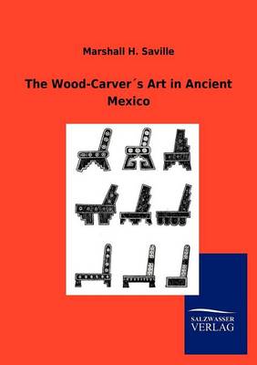 Book cover for The Wood-Carver´s Art in Ancient Mexico