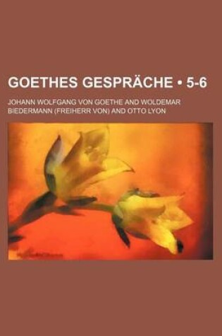 Cover of Goethes Gesprache (5-6)