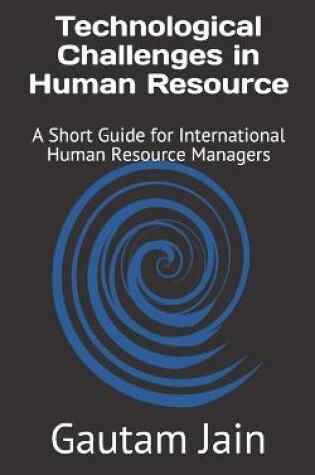 Cover of Technological Challenges in Human Resource