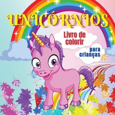 Book cover for Unic�rnios livro de colorir para crian�as
