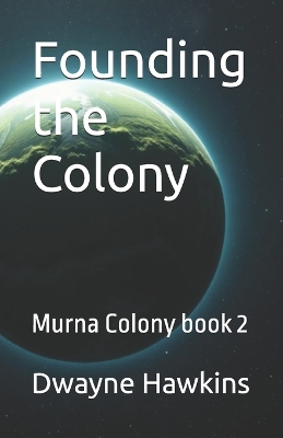 Cover of Founding the Colony