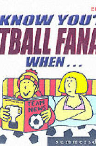 Cover of You Know You're a Football Fanatic When...