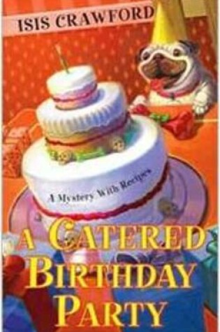 Cover of A Catered Birthday Party