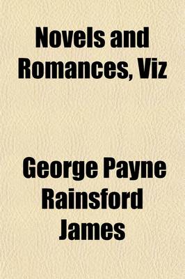 Book cover for Novels and Romances, Viz (Volume 1; V. 147)