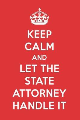 Book cover for Keep Calm and Let the State Attorney Handle It