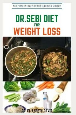 Cover of Dr.Sebi Diet for Weight Loss