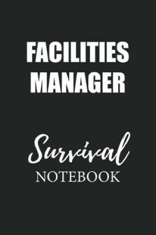 Cover of Facilities Manager Survival Notebook