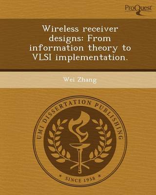 Book cover for Wireless Receiver Designs: From Information Theory to VLSI Implementation