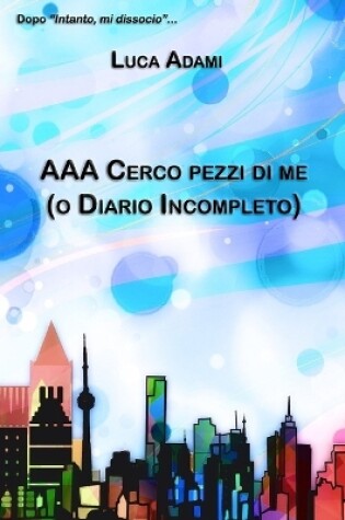 Cover of AAA Cerco pezzi di me