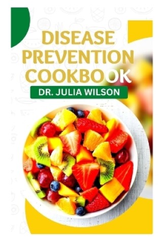 Cover of Disease Prevention Cookbook
