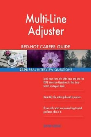 Cover of Multi-Line Adjuster RED-HOT Career Guide; 2495 REAL Interview Questions