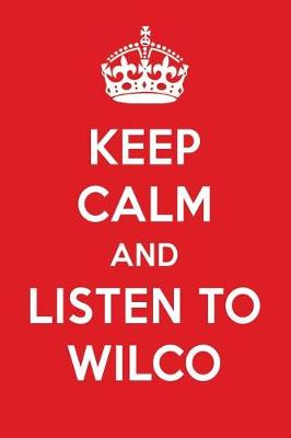 Book cover for Keep Calm and Listen to Wilco