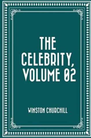 Cover of The Celebrity, Volume 02