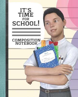 Book cover for Composition Notebook It's Time for School