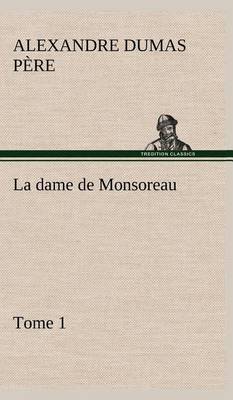 Book cover for La dame de Monsoreau - -Tome 1.