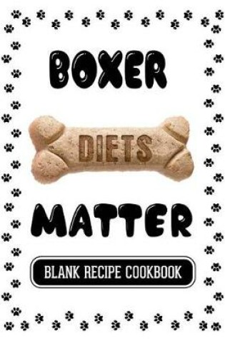 Cover of Boxer Diets Matter