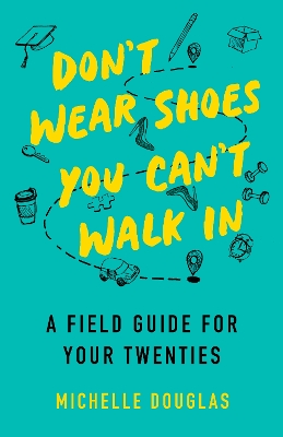 Book cover for Don't Wear Shoes You Can't Walk In