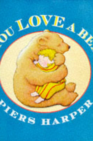 Cover of If You Love A Bear
