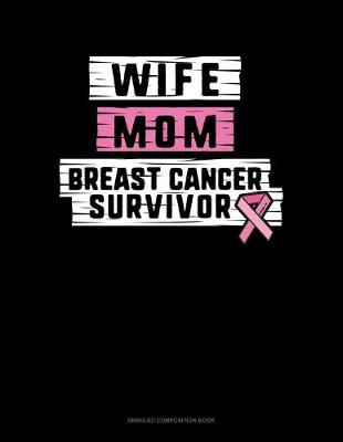 Book cover for Wife Mom Breast Cancer Survivor