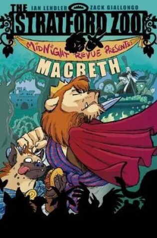 Cover of The Stratford Zoo Midnight Revue Presents Macbeth