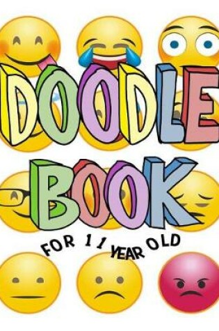 Cover of Doodle Book For 11 Year Old