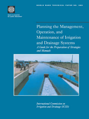 Cover of Planning the Management, Operation, and Maintenance of Irrigation and Drainage Systems