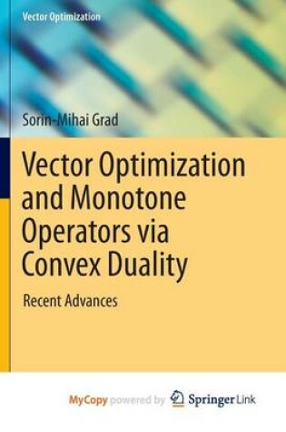 Cover of Vector Optimization and Monotone Operators Via Convex Duality