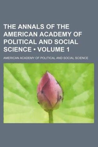 Cover of The Annals of the American Academy of Political and Social Science Volume 1