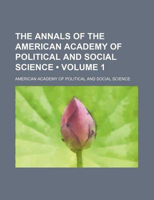 Book cover for The Annals of the American Academy of Political and Social Science Volume 1