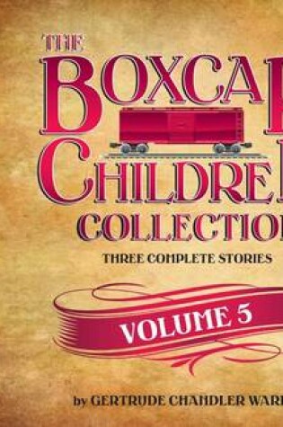 Cover of The Boxcar Children Collection Volume 5