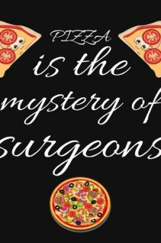 Cover of PIZZA is the mystery of surgeons