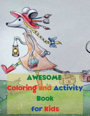 Book cover for Awesome Coloring and Activity Book for Kids