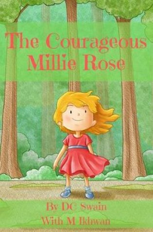 Cover of The Courageous Millie Rose