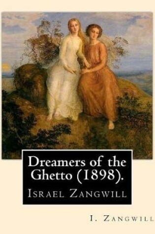 Cover of Dreamers of the Ghetto (1898). By