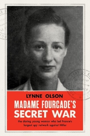 Cover of Madame Fourcade’s Secret War