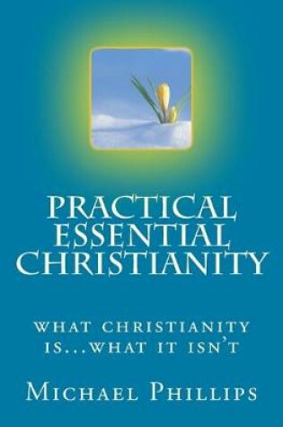 Cover of Practical Essential Christianity