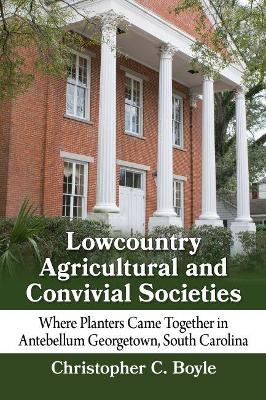 Cover of Lowcountry Agricultural and Convivial Societies