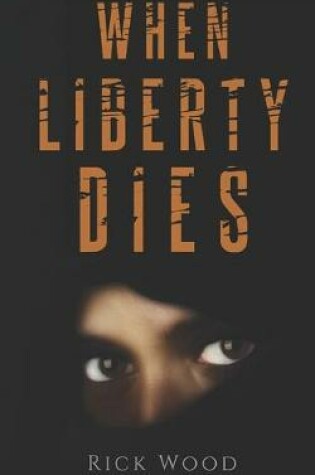 Cover of When Liberty Dies