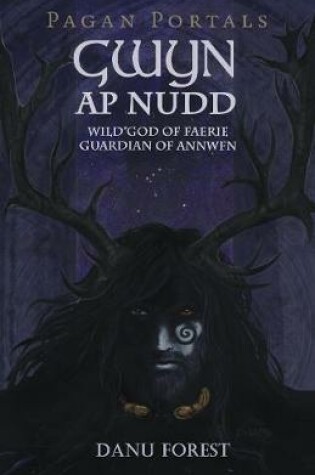 Cover of Pagan Portals - Gwyn AP Nudd