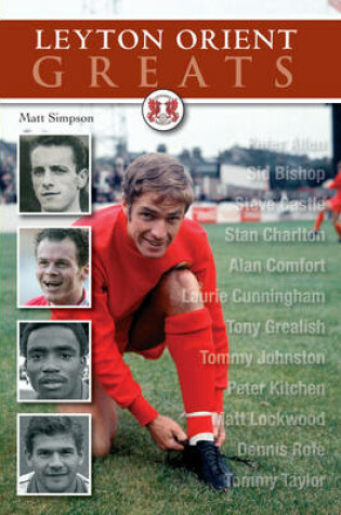 Cover of Leyton Orient Greats