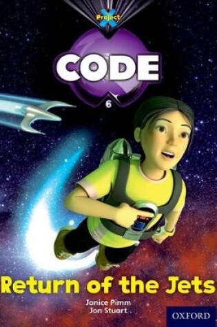 Cover of Project X Code: Galactic Return of the Jets