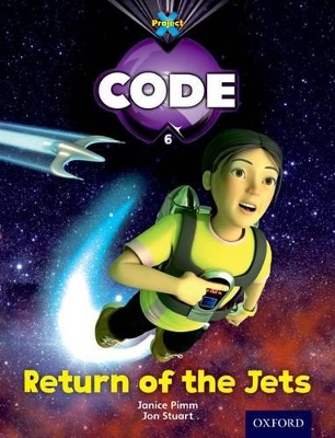 Book cover for Project X Code: Galactic Return of the Jets