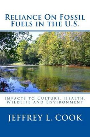Cover of Reliance on Fossil Fuels in the U.S