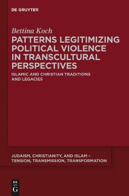 Book cover for Patterns Legitimizing Political Violence in Transcultural Perspectives