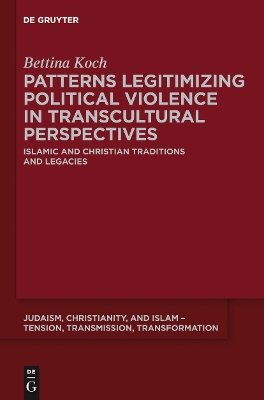 Cover of Patterns Legitimizing Political Violence in Transcultural Perspectives