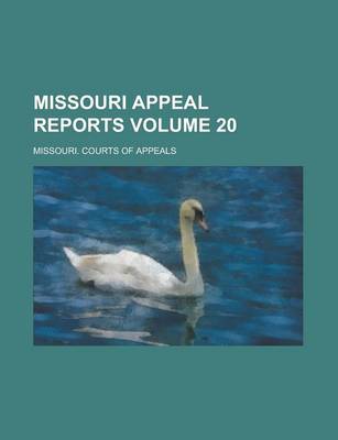 Book cover for Missouri Appeal Reports Volume 20