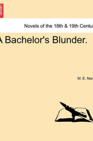 Cover of A Bachelor's Blunder.