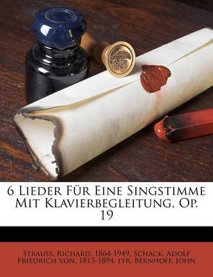 Book cover for 6 Lieder Fur Eine Singstimme Mit Klavierbegleitung, Op. 19