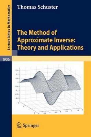 Cover of The Method of Approximate Inverse